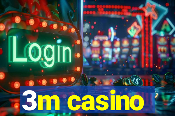 3m casino